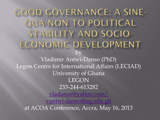 Good Governance: a Sine-qua-non to Political Stability and Socio-Economic DEVELOPMENT