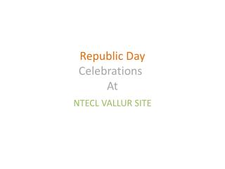 Republic Day Celebrations	 At