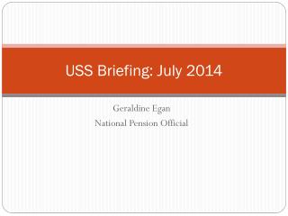 USS Briefing: July 2014
