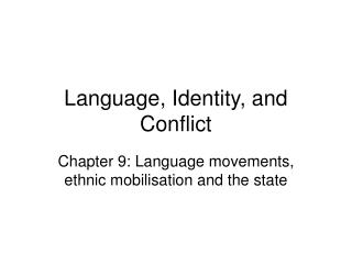 Language, Identity, and Conflict