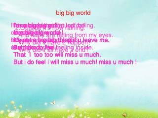 big big world