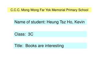 C.C.C. Mong Wong Far Yok Memorial Primary School