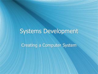 Systems Development