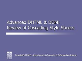 Advanced DHTML &amp; DOM: Review of Cascading Style Sheets