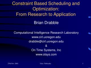 Constraint Based Scheduling and Optimization: From Research to Application