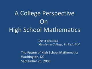 A College Perspective On High School Mathematics
