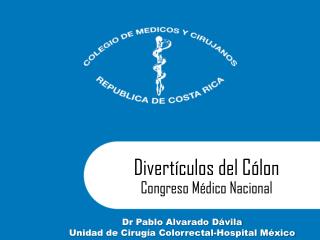 Divertículos del Cólon Congreso Médico Nacional