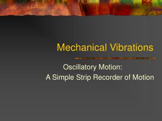 Mechanical Vibrations