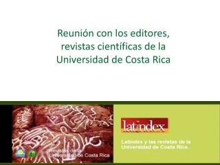 Reunión con los editores, revistas científicas de la Universidad de Costa Rica