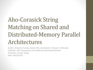 Aho-Corasick String Matching on Shared and Distributed-Memory Parallel Architectures