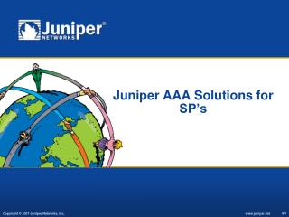 Juniper AAA Solutions for SP’s