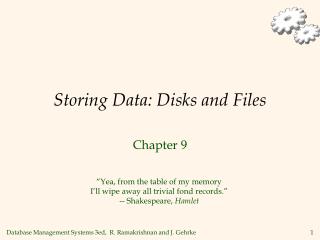 Storing Data: Disks and Files