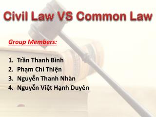 Group Members: Trần Thanh Bình Phạm Chí Thiện Nguyễn Thanh Nhàn Nguyễn Việt Hạnh Duyên