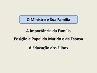 O Ministro e Sua Família