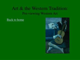 Art &amp; the Western Tradition: Pre-viewing Western Art