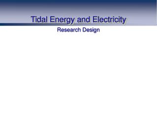 Tidal Energy and Electricity