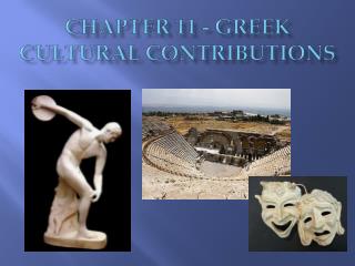 Chapter 11 - Greek Cultural Contributions