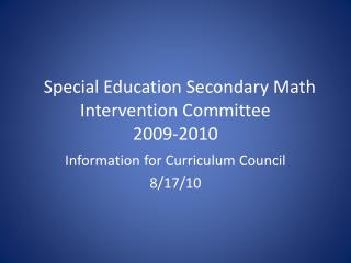 Special Education Secondary Math Intervention Committee 2009-2010