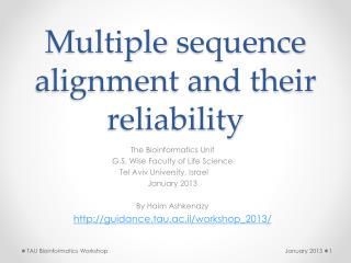 Multiple s equence alignment and their reliability