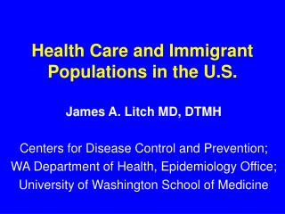 Health Care and Immigrant Populations in the U.S.