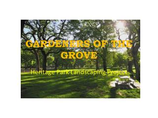 GARDENERS OF THE GROVE