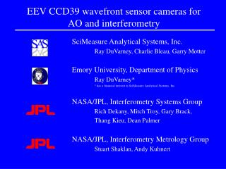 EEV CCD39 wavefront sensor cameras for AO and interferometry