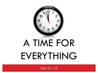 A Time for Everything