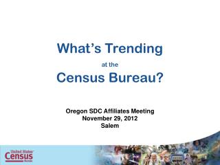 What’s Trending at the Census Bureau?