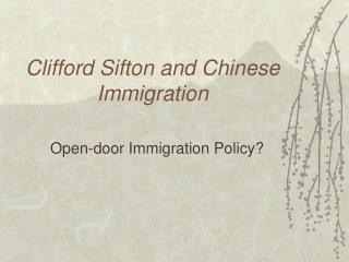 Clifford Sifton and Chinese Immigration