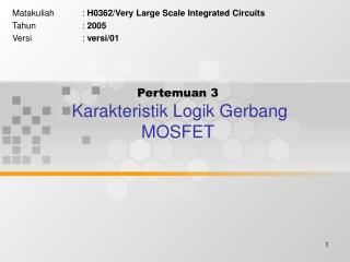 Pertemuan 3 Karakteristik Logik Gerbang MOSFET