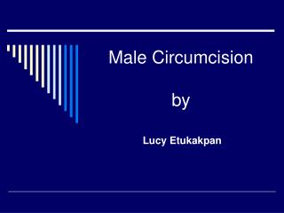 Male Circumcision by