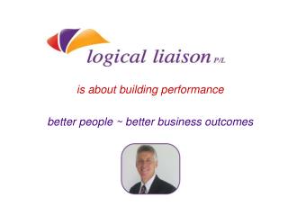 is about building performance better people ~ better business outcomes