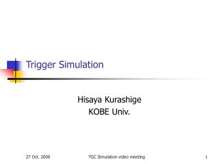 Trigger Simulation