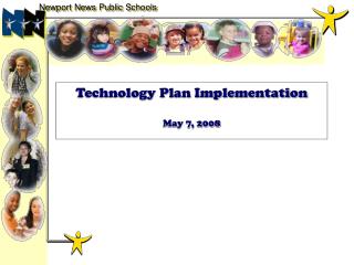 Technology Plan Implementation May 7, 2008