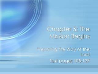 Chapter 5: The Mission Begins