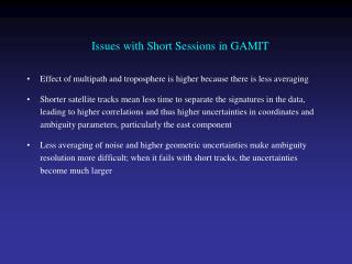 Issues with Short Sessions in GAMIT