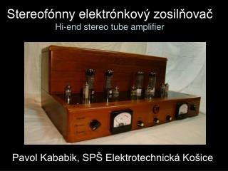 Stereofónny elektrónkový zosilňovač Hi-end stereo tube amplifier