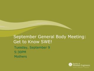 September General Body Meeting: Get to Know SWE!