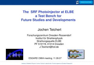Jochen Teichert Forschungszentrum Dresden-Rossendorf Institut für Strahlenphysik