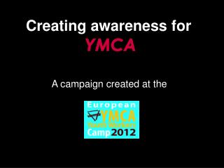 Creating awareness for YMCA