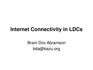 Internet Connectivity in LDCs