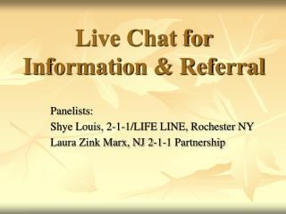 Live Chat for Information & Referral