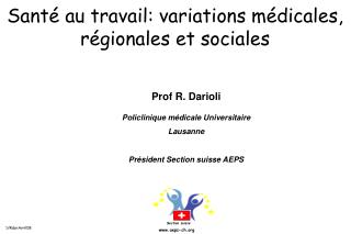 Santé au travail: variations médicales, régionales et sociales