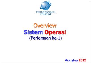 Overview Sistem Operasi ( Pertemuan ke-1)