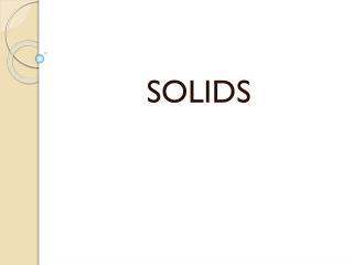 SOLIDS