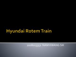 Hyundai Rotem Train