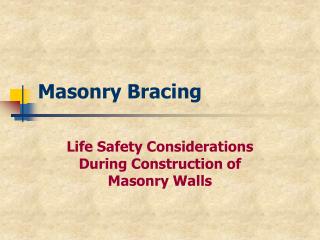 Masonry Bracing