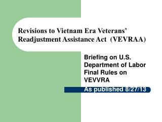 Revisions to Vietnam Era Veterans’ Readjustment Assistance Act (VEVRAA)