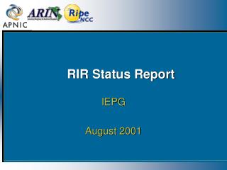 RIR Status Report