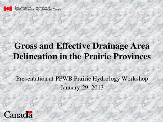 Gross and Effective Drainage Area Delineation in the Prairie Provinces